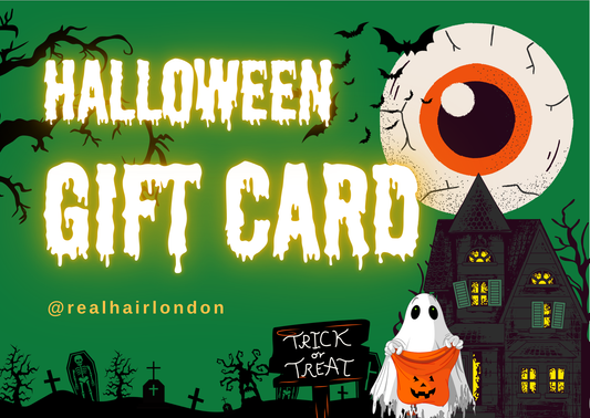 Halloween Gift Card at Real Hair London